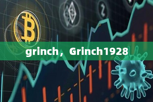 grinch，Grinch1928