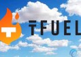 2022TFUEL币值多少人民币，有什么价值TFUEL币前景价值